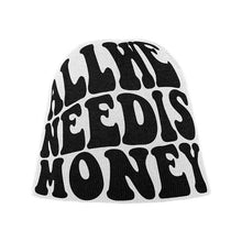 Load image into Gallery viewer, All We Need is Money Beanie